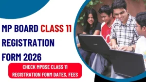 India’s Portal – Latest News, India News & World News 13 MP Board Class 11 Registration Form 2026