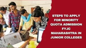 India’s Portal – Latest News, India News & World News 18 Steps to Apply for Minority Quota Admission FYJC Maharashtra in Junior Colleges