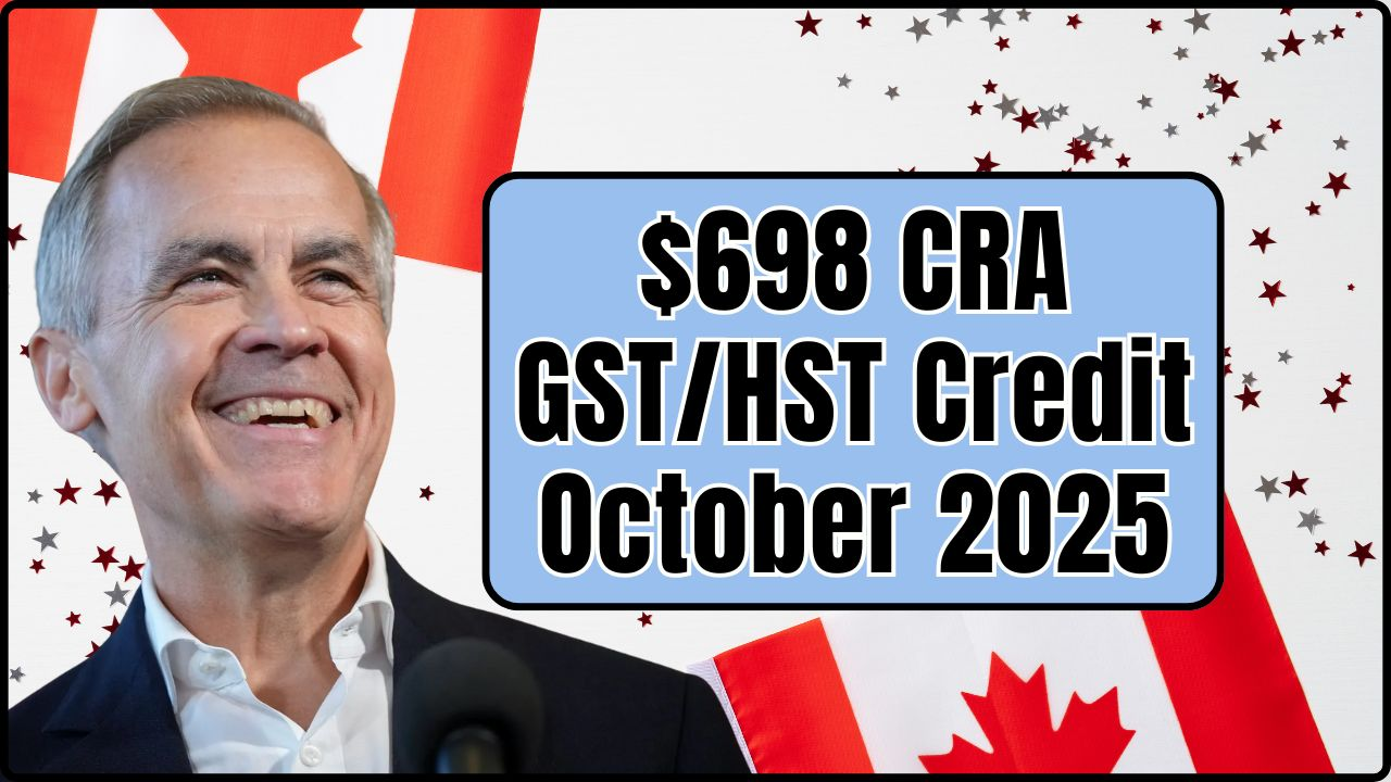 $698 CRA GST/HST Credit October 2025