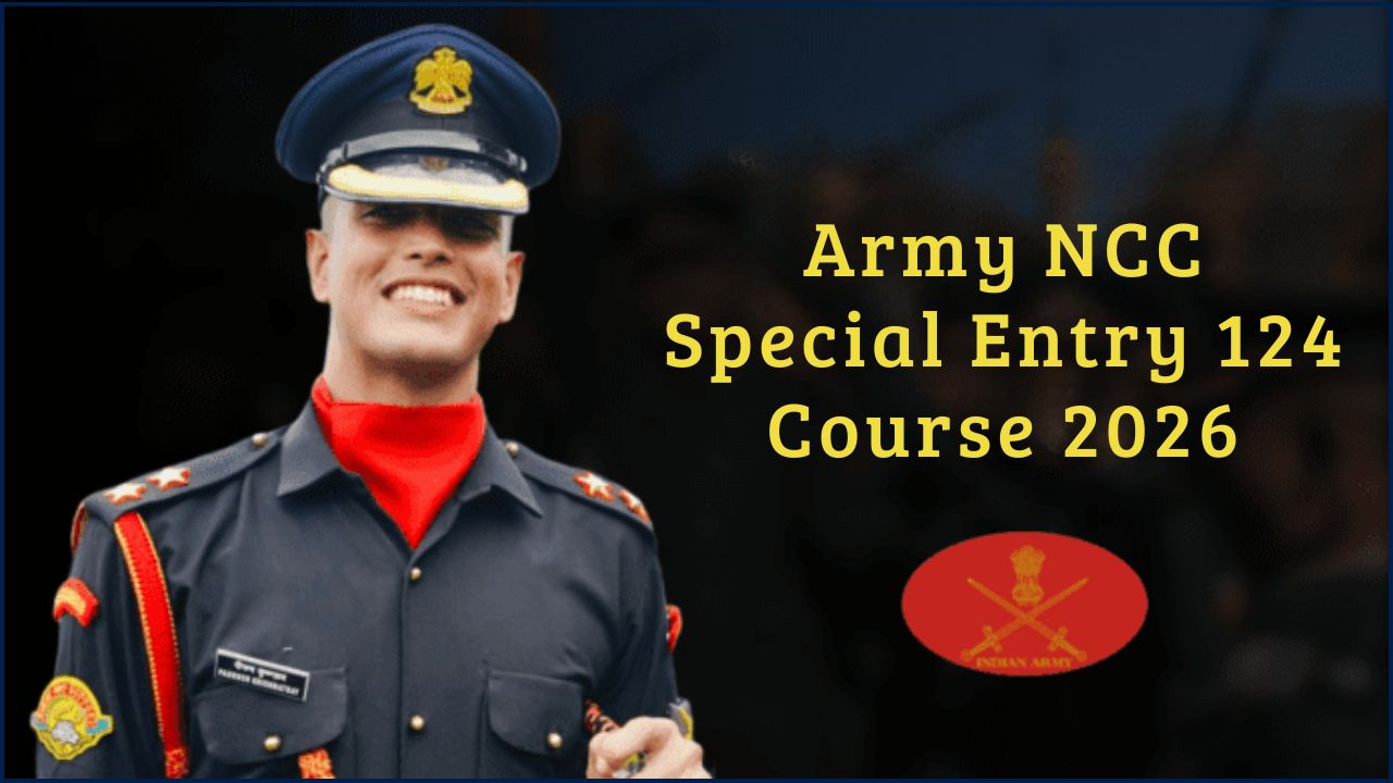 Army NCC Special Entry 124 Course 2026