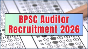 BPSC Auditor Recruitment 2026