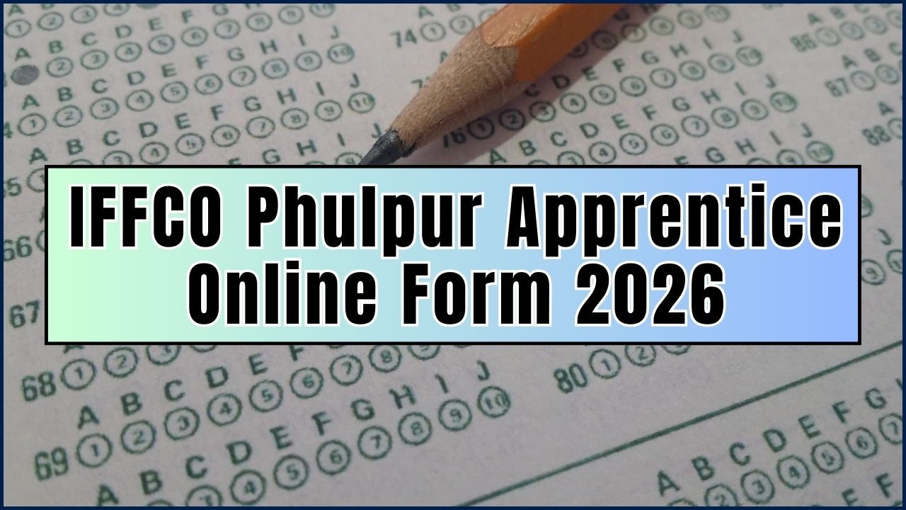 IFFCO Phulpur Apprentice Online Form 2026